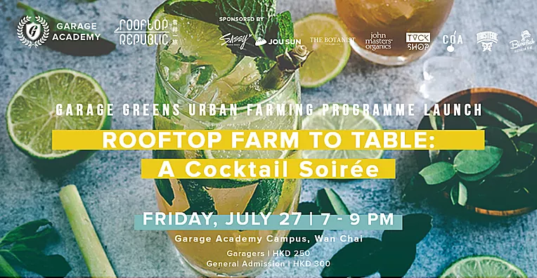 Garage Greens Launch Event Rooftop Farm to Table: A Cocktail Soirée